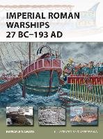 Imperial Roman Warships 27 BC-193 AD Damato Raffaele