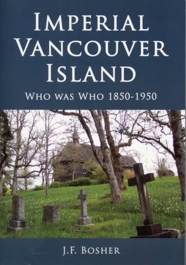Imperial Vancouver Island Bosher J. F.