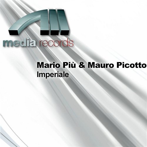 Imperiale Mario Piů & Mauro Picotto