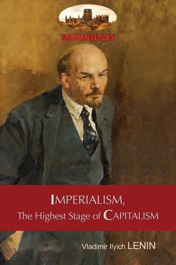 Imperialism, The Highest Stage of Capitalism - A Popular Outline Lenin Vladimir  Ilyich