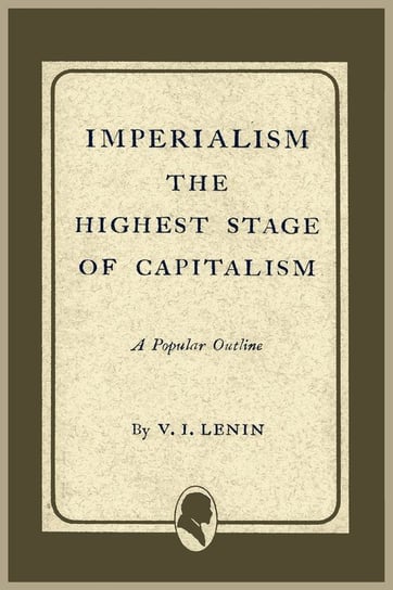 Imperialism the Highest Stage of Capitalism Lenin Vladimir Ilich