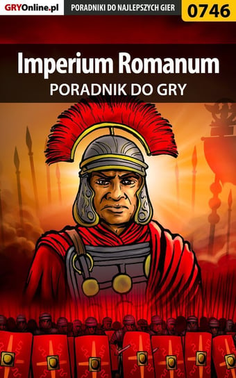 Imperium Romanum - poradnik do gry Oreł Grzegorz O.R.E.L.