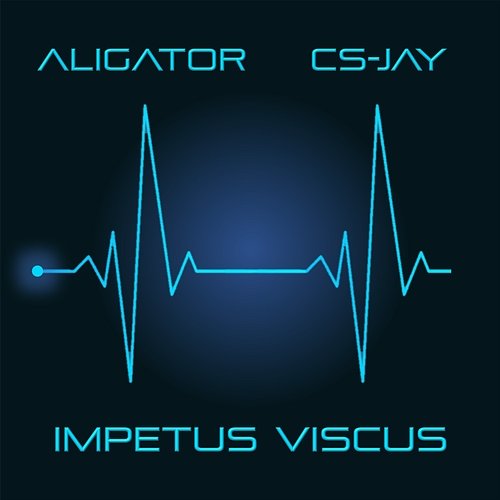 IMPETUS VISCUS DJ Aligator, CS-Jay