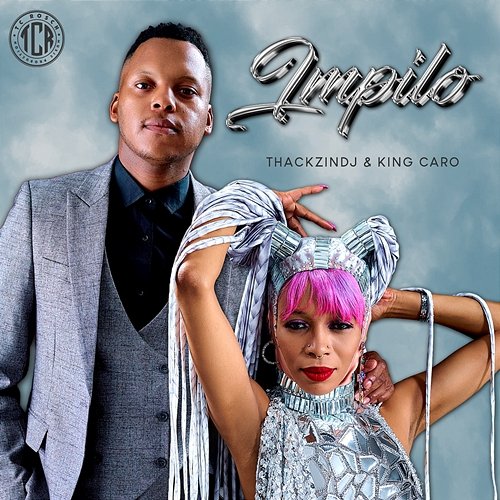 Impilo ThackzinDJ & King Caro