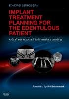 Implant Treatment Planning for the Edentulous Patient Bedrossian Edmond