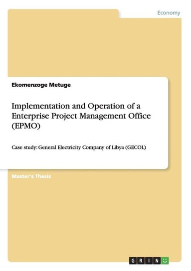 Implementation and Operation of a Enterprise Project Management Office (EPMO) Metuge Ekomenzoge