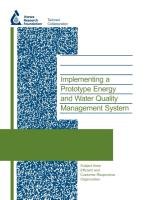 Implementing a Prototype Energy and Water Quality Management System Riddle R., Conrad S., Jentgen L.