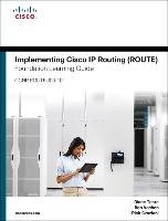 Implementing Cisco IP Routing (ROUTE) Foundation Learning Guide Teare Diane, Vachon Bob, Graziani Rick
