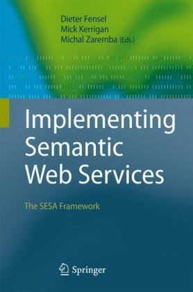 Implementing Semantic Web Services Fensel Dieter