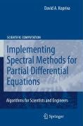 Implementing Spectral Methods for Partial Differential Equations: Algorithms for Scientists and Engineers Kopriva David A.