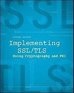 Implementing SSL/TLS Using Cryptography and PKI Davies Joshua
