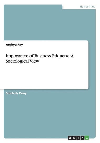 Importance of Business Etiquette Ray Arghya