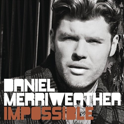 Impossible Daniel Merriweather