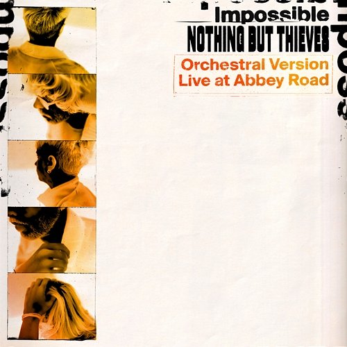 Impossible (Orchestral Version) [Live at Abbey Road] Nothing But Thieves