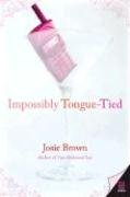 Impossibly Tongue-Tied Brown Josie