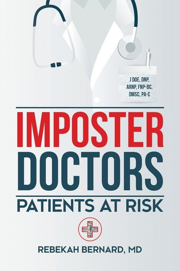 Imposter Doctors Rebekah Bernard
