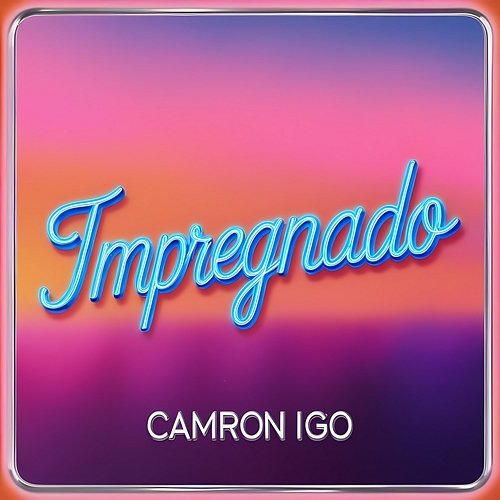 Impregnado Camron Igo