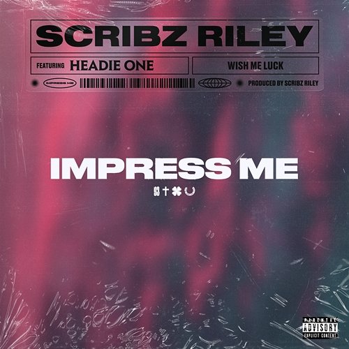 Impress Me Scribz Riley feat. Headie One