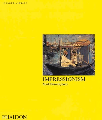 Impressionism: Colour Library Powell Jones Mark