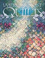Impressionist Quilts - Print on Demand Edition Perry Gai