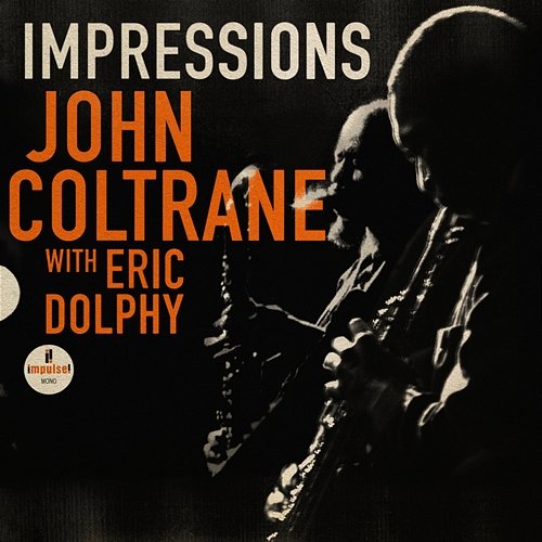 Impressions John Coltrane feat. Eric Dolphy