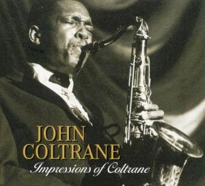 Impressions Of Coltrane Coltrane John