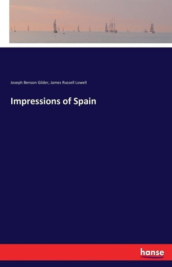 Impressions of Spain Lowell James Russell