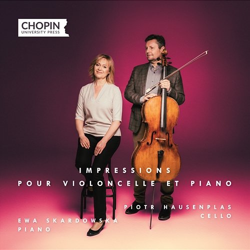 Impressions pour violoncelle et piano Chopin University Press, Piotr Hausenplas, Ewa Skardowska