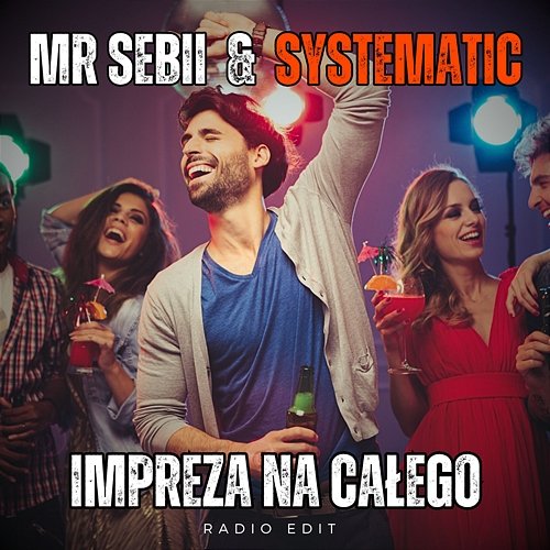 Impreza na całego Mr Sebii, Systematic