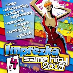 Imprezka Same Hity. Volume 4 2009 Various Artists