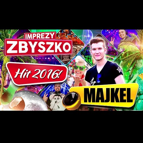 Imprezy Zbyszko Majkel