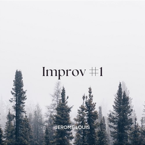 Improv #1 Jerome Louis