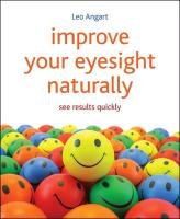 Improve Your Eyesight Naturally: See Results Quickly Angart Leo