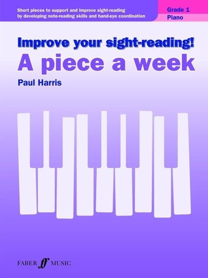 Improve your sight-reading! A Piece a Week Piano Grade 1 Harris Paul