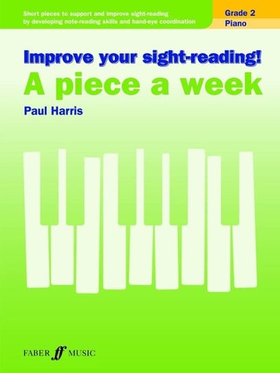 Improve your sight-reading! A piece a week Piano Grade 2 Harris Paul