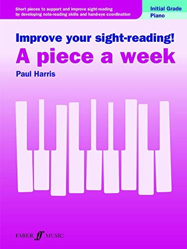 Improve your sight-reading! A piece a week Piano Initial Grade Opracowanie zbiorowe