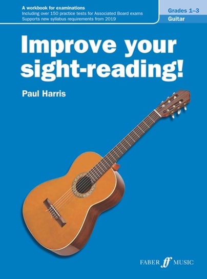 Improve your sight-reading! Guitar Grades 1-3 Harris Paul