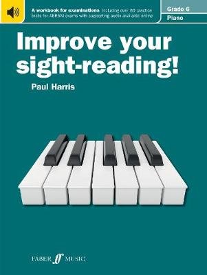 Improve your sight-reading! Piano Grade 6 Harris Paul