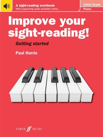 Improve your sight-reading! Piano Initial Grade Harris Paul