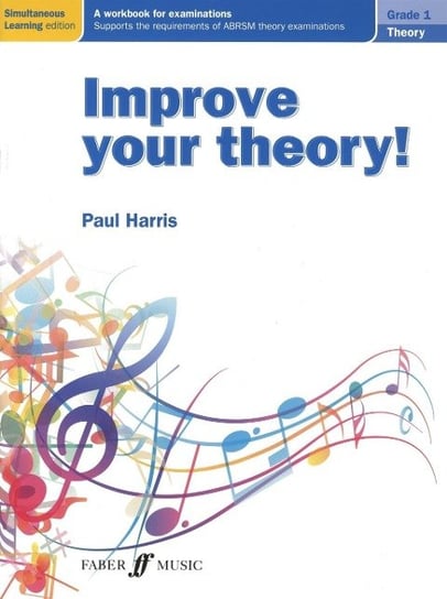Improve your theory! Grade 1 PAUL HARRIS