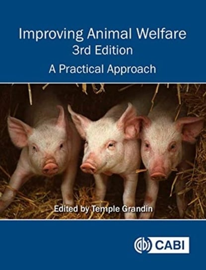 Improving Animal Welfare: A Practical Approach Opracowanie zbiorowe