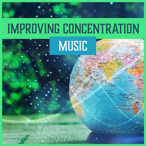 Improving Concentration Music – Top 30 Pieces for Creative Thinking, Focus, Effective Learning, Exam Study Music, Brain Stimulation, Mind Training Brain Power Academy
