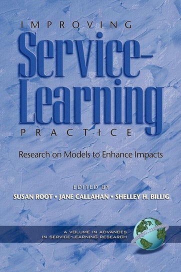 Improving Service-Learning Practice Information Age Publishing