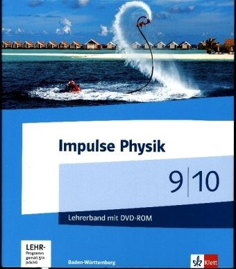 Impulse Physik 9/10. Ausgabe Baden-Württemberg. Lehrerband mit DVD-ROM Klassen 9/10 Klett Ernst /Schulbuch, Klett