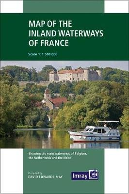 Imray: Map of the Inland Waterways of France David Edwards-May