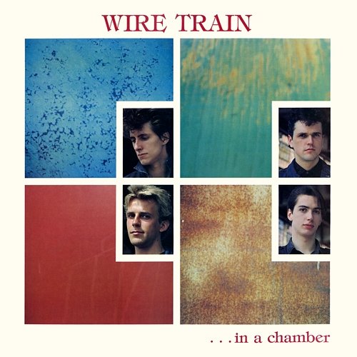In a Chamber (Expanded Edition) Wire Train