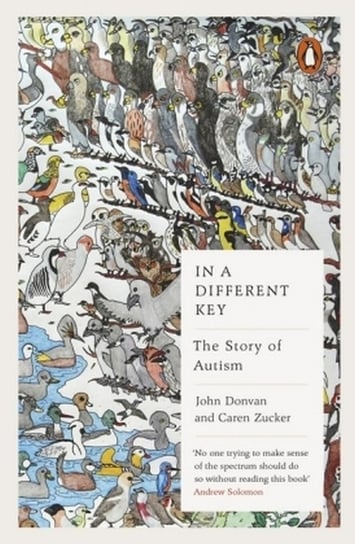 In a Different Key. The Story of Autism Zucker Caren, Donvan John