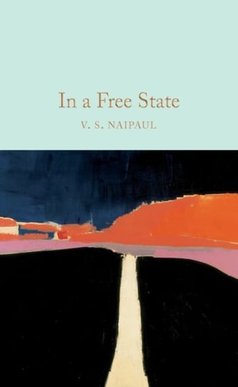 In a Free State Naipaul Vidiadhar Surajprasad