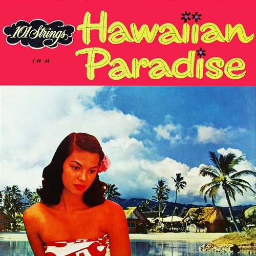 In a Hawaiian Paradise 101 Strings Orchestra