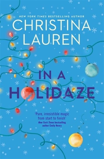 In A Holidaze. Love Actually meets Groundhog Day in this heartwarming holiday romance. . . Lauren Christina